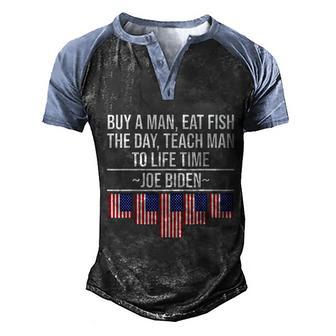 Buy A Man Eat Fish The Day Teach Man To Life Time Joe Biden Graphic Design Printed Casual Daily Basic Men's Henley Shirt Raglan Sleeve 3D Print T-shirt - Thegiftio UK