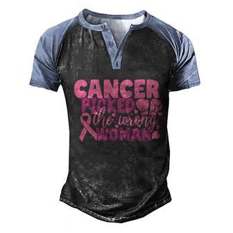 Cancer Picked The Wrong Woman Pink Ribbon Breast Cancer Graphic Design Printed Casual Daily Basic Men's Henley Shirt Raglan Sleeve 3D Print T-shirt - Thegiftio UK