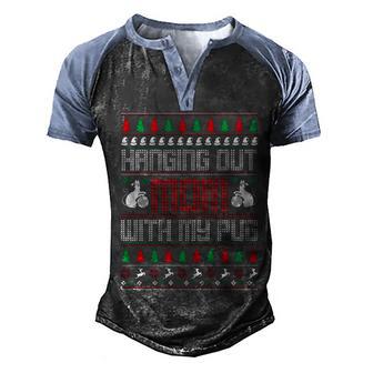 Christmas Hanging Out Mom With My Pug Ugly Christmas Sweater Graphic Design Printed Casual Daily Basic Men's Henley Shirt Raglan Sleeve 3D Print T-shirt - Thegiftio UK