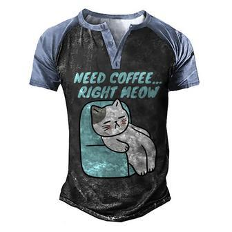 Coffee Right Meow International Coffee Day Sleepy Cat Men's Henley Shirt Raglan Sleeve 3D Print T-shirt - Monsterry
