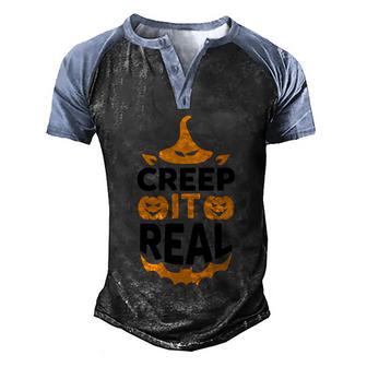 Creep It Real Halloween Quote Graphic Design Printed Casual Daily Basic Men's Henley Shirt Raglan Sleeve 3D Print T-shirt - Thegiftio UK