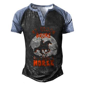Cute Halloween Funny Halloween Day My Broom Broke So Now I Ride A Horse Men's Henley Shirt Raglan Sleeve 3D Print T-shirt - Thegiftio UK