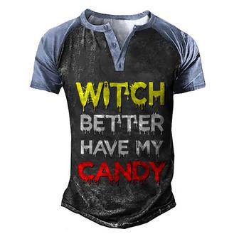 Cute Halloween Funny Halloween Day Witch Better Have My Candy Graphic Design Printed Casual Daily Basic Men's Henley Shirt Raglan Sleeve 3D Print T-shirt - Thegiftio UK