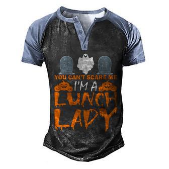Cute Halloween Funny Halloween Day You Cant Scare Me Im A Lunch Lady Men's Henley Shirt Raglan Sleeve 3D Print T-shirt - Thegiftio UK