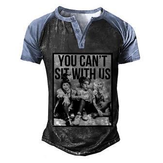 Cute Halloween Funny Halloween Day You Cant Sit With Us Funny Witch Movie Men's Henley Shirt Raglan Sleeve 3D Print T-shirt - Thegiftio UK