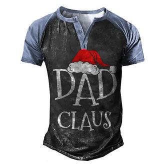 Dad Claus Gift Funny Christmas Santa Men's Henley Shirt Raglan Sleeve 3D Print T-shirt - Thegiftio UK