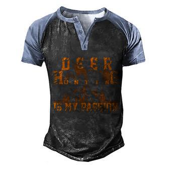 Deer Hunting Is My Passion Halloween Quote Graphic Design Printed Casual Daily Basic V2 Men's Henley Shirt Raglan Sleeve 3D Print T-shirt - Thegiftio UK