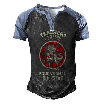 Dinosaur T Rex Teacher I Prefer Educational Rockstar Men's Henley Shirt Raglan Sleeve 3D Print T-shirt - Thegiftio UK