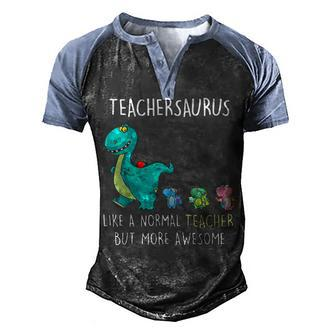 Dinosaurs Teachersaurus Like A Normal Teacher Men's Henley Shirt Raglan Sleeve 3D Print T-shirt - Thegiftio UK