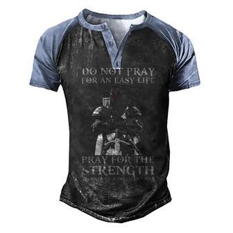 Do Not Pray For Easy Life Men's Henley Shirt Raglan Sleeve 3D Print T-shirt - Thegiftio UK