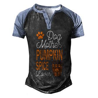 Dog Mother Pumpkin Spice Lover Halloween Quote Graphic Design Printed Casual Daily Basic Men's Henley Shirt Raglan Sleeve 3D Print T-shirt - Thegiftio UK
