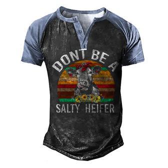 Dont Be A Salty Heifer Graphic Design Printed Casual Daily Basic Men's Henley Shirt Raglan Sleeve 3D Print T-shirt - Thegiftio UK