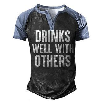 Drinks Well With Others V3 Men's Henley Shirt Raglan Sleeve 3D Print T-shirt - Seseable