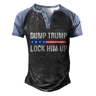 Dump Trump Gift Lock Him Up Gift Men's Henley Shirt Raglan Sleeve 3D Print T-shirt - Monsterry AU