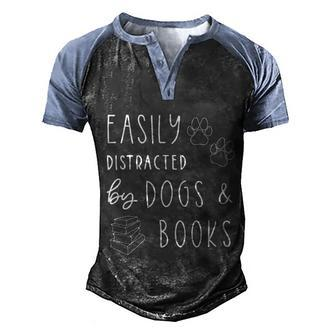 Easily Distracted By Dogs And Books Animal Book Lover Gift Graphic Design Printed Casual Daily Basic Men's Henley Shirt Raglan Sleeve 3D Print T-shirt - Thegiftio UK