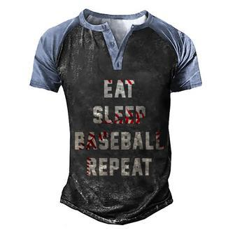 Eat Sleep Baseball Repeat Gift Baseball Player Fan Funny Gift Men's Henley Shirt Raglan Sleeve 3D Print T-shirt - Monsterry