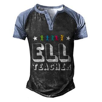 Ell Teacher English Language Learning Learner Funny Gift Graphic Design Printed Casual Daily Basic V2 Men's Henley Shirt Raglan Sleeve 3D Print T-shirt - Thegiftio UK