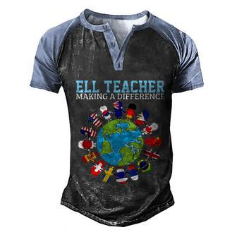 Ell Teacher Making A Difference Teaching Different Races Great Gift Men's Henley Shirt Raglan Sleeve 3D Print T-shirt - Monsterry AU