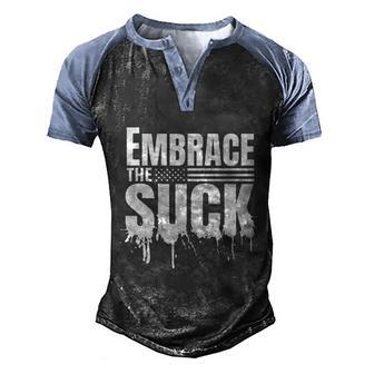 Embrace The Suck Military Veteran Graphic Design Printed Casual Daily Basic Men's Henley Shirt Raglan Sleeve 3D Print T-shirt - Thegiftio UK
