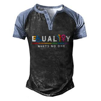 Equality Hurts No One Equal Rights Lgbt Gift Men's Henley Shirt Raglan Sleeve 3D Print T-shirt - Monsterry