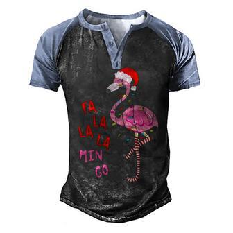 Fa La La La Mingo Flamingo For Christmas Xmas Gift 1 Men's Henley Shirt Raglan Sleeve 3D Print T-shirt - Thegiftio UK