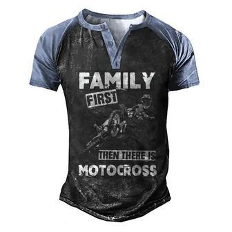 Family First - Then Motocross Men's Henley Shirt Raglan Sleeve 3D Print T-shirt - Seseable