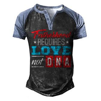 Fathers Day Gift For Stepdad Stepfather Love Not Dna Men's Henley Shirt Raglan Sleeve 3D Print T-shirt - Thegiftio UK