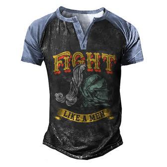Fight Like A Man Graphic Design Printed Casual Daily Basic Men's Henley Shirt Raglan Sleeve 3D Print T-shirt - Thegiftio UK