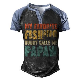 Fishing Buddy Calls Me Papaw Men's Henley Shirt Raglan Sleeve 3D Print T-shirt - Thegiftio UK