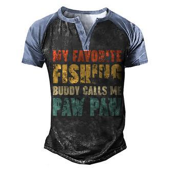 Fishing Buddy Calls Me Paw Paw Men's Henley Shirt Raglan Sleeve 3D Print T-shirt - Thegiftio UK