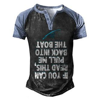 Fishing - Pull Me Back In The Boat Men's Henley Shirt Raglan Sleeve 3D Print T-shirt - Seseable