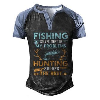 Fishing Solves Most Of My Problems Hunting Solves The Rest Pullo Graphic Design Printed Casual Daily Basic Men's Henley Shirt Raglan Sleeve 3D Print T-shirt - Thegiftio UK