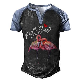 Flamingo Lover Be My Flamingo Funny Valentines Day Women Men's Henley Shirt Raglan Sleeve 3D Print T-shirt - Thegiftio UK