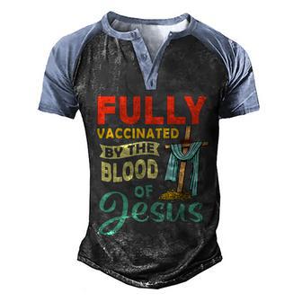 Fully Vaccinated By The Blood Of Jesus Getting A Booster Shot Every Sunday Men's Henley Shirt Raglan Sleeve 3D Print T-shirt - Thegiftio UK
