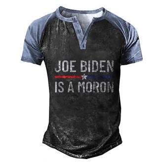 Funny Anti Joe Biden Is A Moron Pro America Political Graphic Design Printed Casual Daily Basic Men's Henley Shirt Raglan Sleeve 3D Print T-shirt - Thegiftio UK