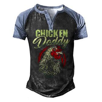 Funny Chicken Daddy Gift T Men's Henley Shirt Raglan Sleeve 3D Print T-shirt - Thegiftio UK