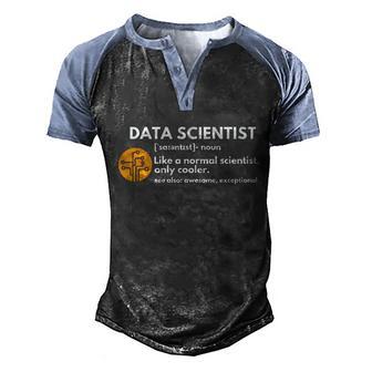 Funny Data Scientist Definition Computer Science Tshirt Graphic Design Printed Casual Daily Basic Men's Henley Shirt Raglan Sleeve 3D Print T-shirt - Thegiftio UK