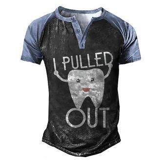 Funny Dentist Gift I Pulled Out Student Assistant Hygienist Funny Gift Men's Henley Shirt Raglan Sleeve 3D Print T-shirt - Thegiftio UK