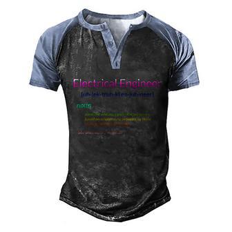 Funny Electrical Engineering Electrical Engineer Definition Gift Graphic Design Printed Casual Daily Basic Men's Henley Shirt Raglan Sleeve 3D Print T-shirt - Thegiftio UK