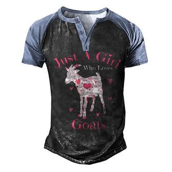Funny Goat Gifts Just A Girl Who Loves Goats T Shi Men's Henley Shirt Raglan Sleeve 3D Print T-shirt - Thegiftio UK