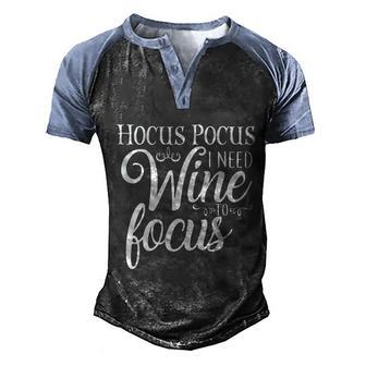 Funny Halloween Hocus Pocus I Need Wine To Focus Graphic Design Printed Casual Daily Basic Men's Henley Shirt Raglan Sleeve 3D Print T-shirt - Thegiftio UK