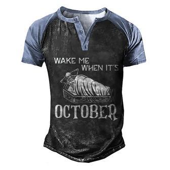 Funny Halloween Wake Me When Its October Halloween Graphic Design Printed Casual Daily Basic Men's Henley Shirt Raglan Sleeve 3D Print T-shirt - Thegiftio UK
