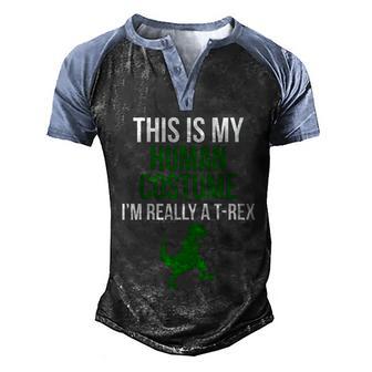 Funny Human Costume Im Really A Trex Funny Halloween Gift Graphic Design Printed Casual Daily Basic Men's Henley Shirt Raglan Sleeve 3D Print T-shirt - Thegiftio UK