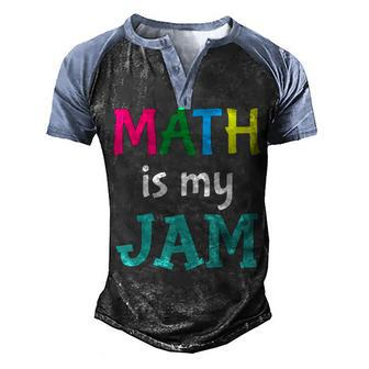 Funny Math Teacher Joke Men Women Fun Best Math Quotes 1 Men's Henley Shirt Raglan Sleeve 3D Print T-shirt - Thegiftio UK