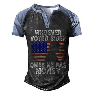 Funny Pro Trump Whoever Voted Biden Owes Me Gas Money Graphic Design Printed Casual Daily Basic Men's Henley Shirt Raglan Sleeve 3D Print T-shirt - Thegiftio UK