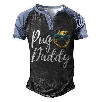 Funny Pug Daddy S Women Birthday Gift Men's Henley Shirt Raglan Sleeve 3D Print T-shirt - Thegiftio UK