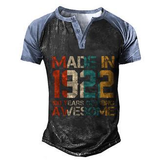 Funny Retro Made In 1922 100 Years Of Being Awesome Birthday Men's Henley Shirt Raglan Sleeve 3D Print T-shirt - Thegiftio UK