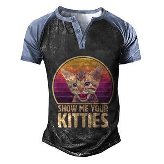 Funny Retro Show Me Your Kitties Funny Meme Graphic Design Printed Casual Daily Basic Men's Henley Shirt Raglan Sleeve 3D Print T-shirt - Thegiftio UK