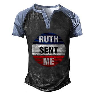 Funny Ruth Sent Me Notorious Go Vote November Third Men's Henley Shirt Raglan Sleeve 3D Print T-shirt - Thegiftio UK