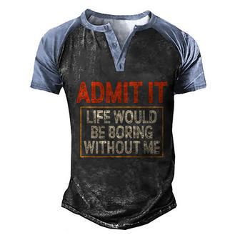 Funny Shirts With Funny Saying Sarcastic Women Funny Graphic Design Printed Casual Daily Basic Men's Henley Shirt Raglan Sleeve 3D Print T-shirt - Thegiftio UK